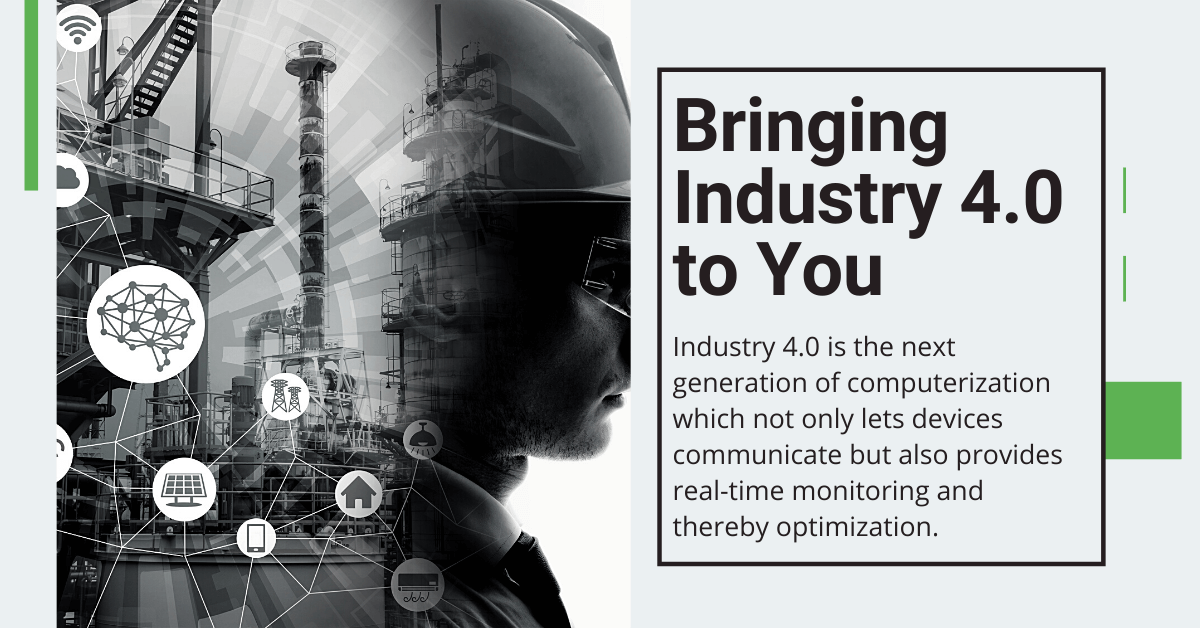 Bringing Industry 4.0 to You